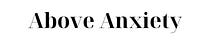 Above Anxiety