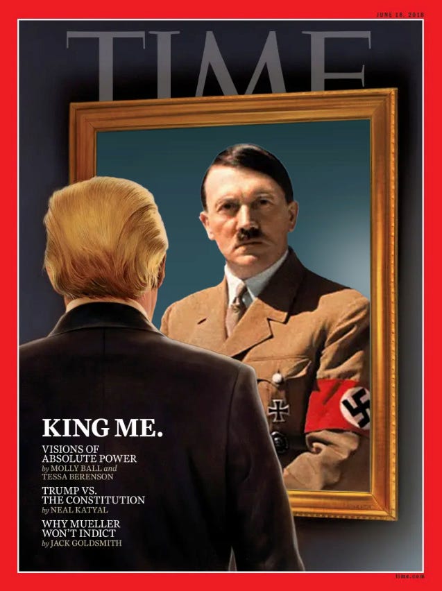 Time magazine cover of Trump seeing his reflection as a king, but altered to see his reflection as Hitler.