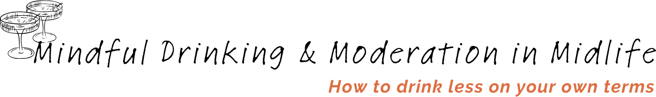 Mindful Drinking & Moderation in Midlife: How to Drink Less