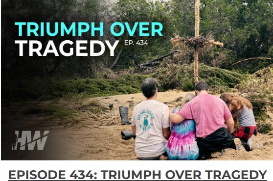 The Highwire: Episode 434: TRIUMPH OVER TRAGEDY 