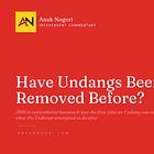 Have Undangs Been Removed Before?