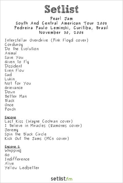 Pearl Jam Setlist Pedreira Paulo Leminski, Curitiba, Brazil, South And Central American Tour 2005