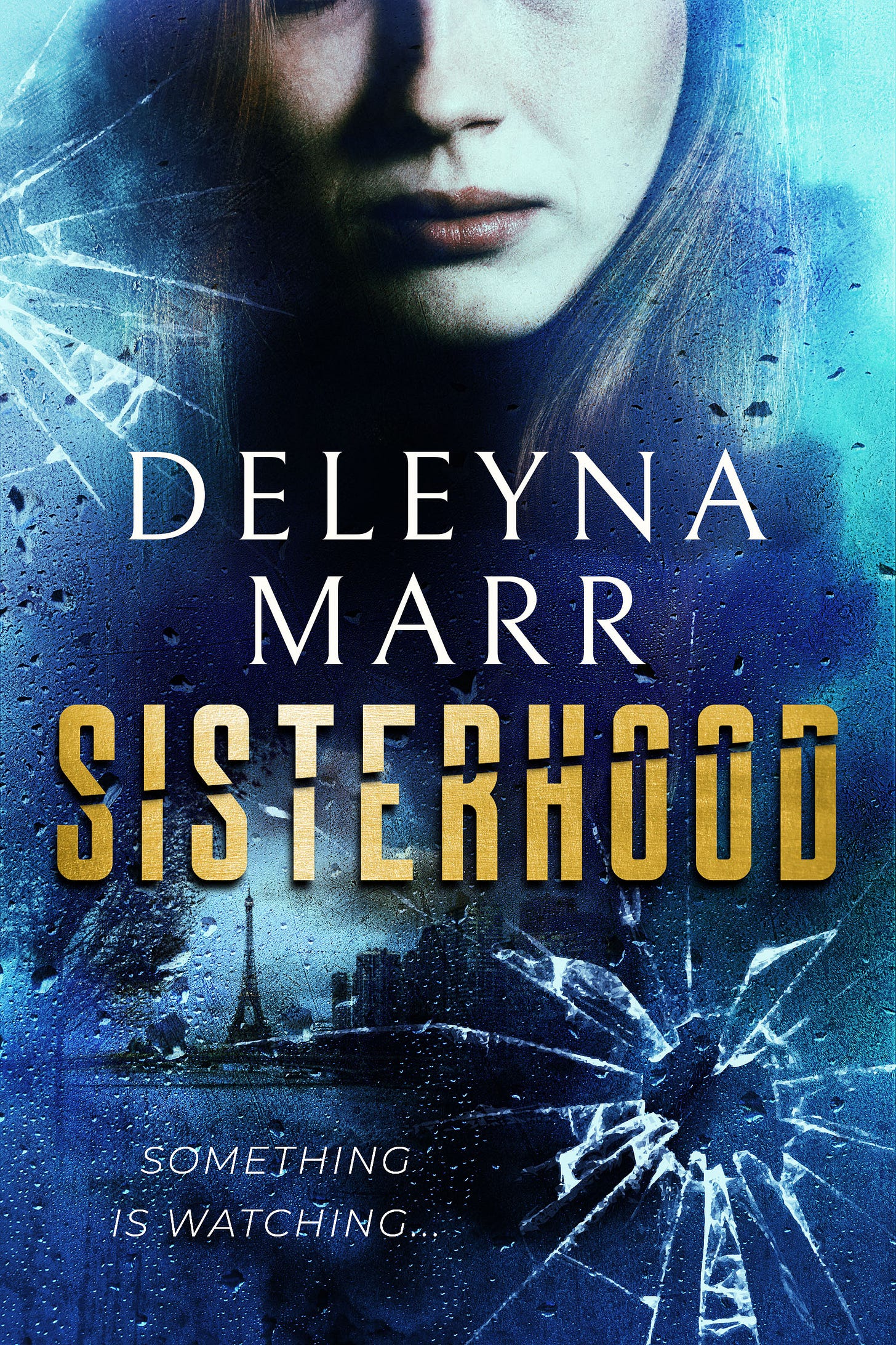 Sisterhood by Deleyna Marr