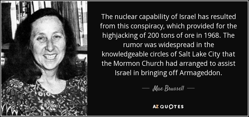 Mae Brussell quote: The nuclear capability of Israel has resulted from ...