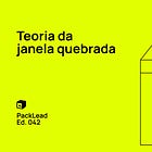 Teoria da Janela Quebrada