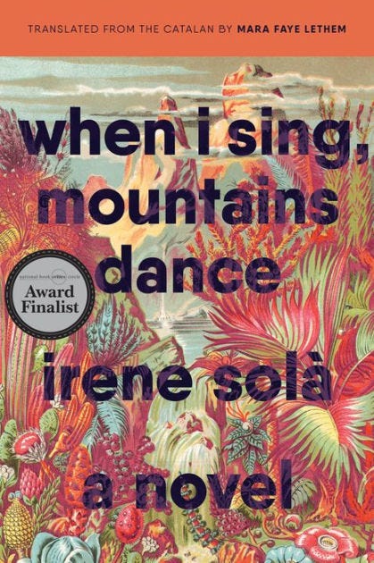 When I Sing, Mountains Dance: A Novel by Irene Solà, Paperback | Barnes ...