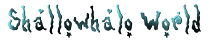 Shallowhalo World
