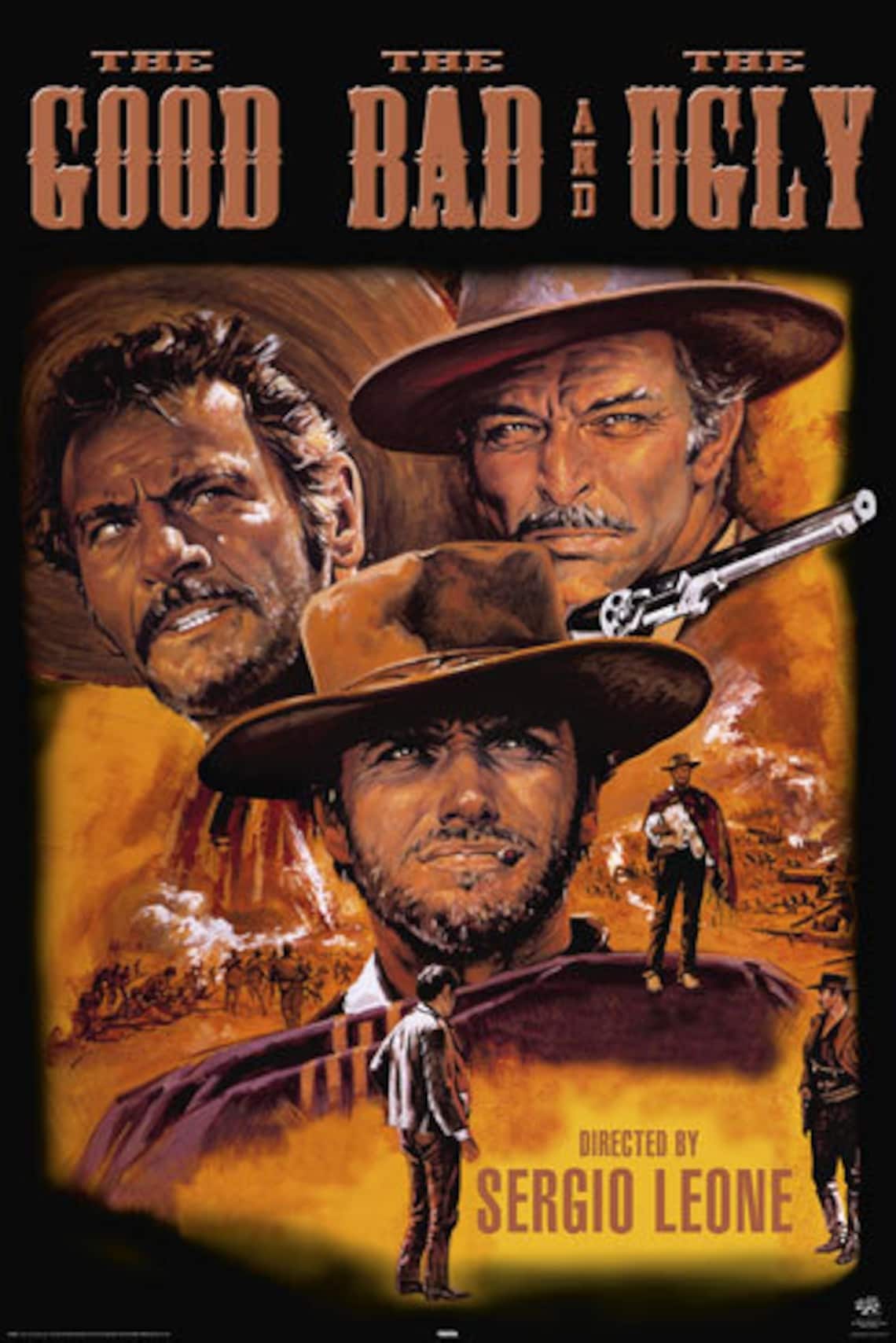 Three men in cowboy hats stare intensely. A western setting with a gold hue. Text: "The Good, The Bad and The Ugly." Directed by Sergio Leone.