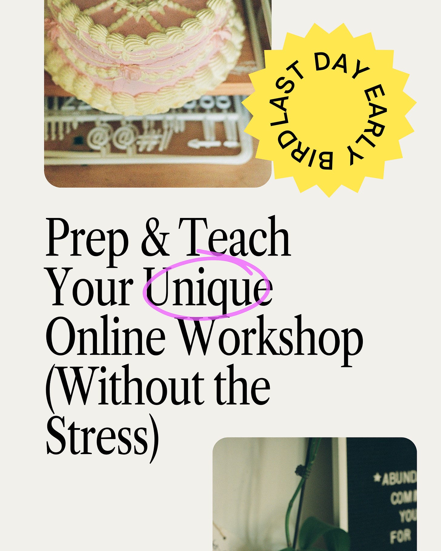 graphic for Prep and Teach Your Unique Online Workshop Without the Stress graphic for Prep and Teach Your Unique Online Workshop Without the Stress
