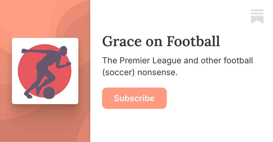 Grace on Football | Substack