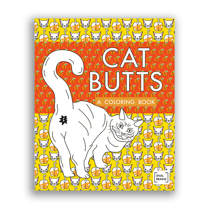 Cat Butt Or... ?? Coloring Book and the Original Cat Butts: A Coloring Book