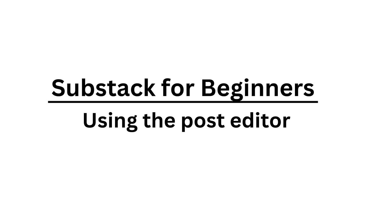 How to write a Substack post
