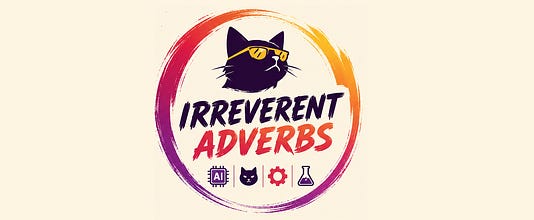 Irreverent Adverbs