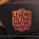 LegendFiction Writing Month: This November, join us for 30 Days to 30K Words (Think NaNoWriMo)