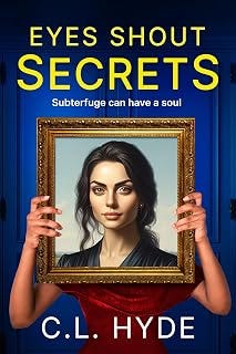Eyes Shout Secrets: Subterfuge can have a soul (A Trust Mystery Suspense Thriller Book 1) (English Edition) Eyes Shout Secrets: Subterfuge can have a soul (A Trust Mystery Suspense Thriller Book 1) (English Edition)