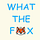 What the Fox