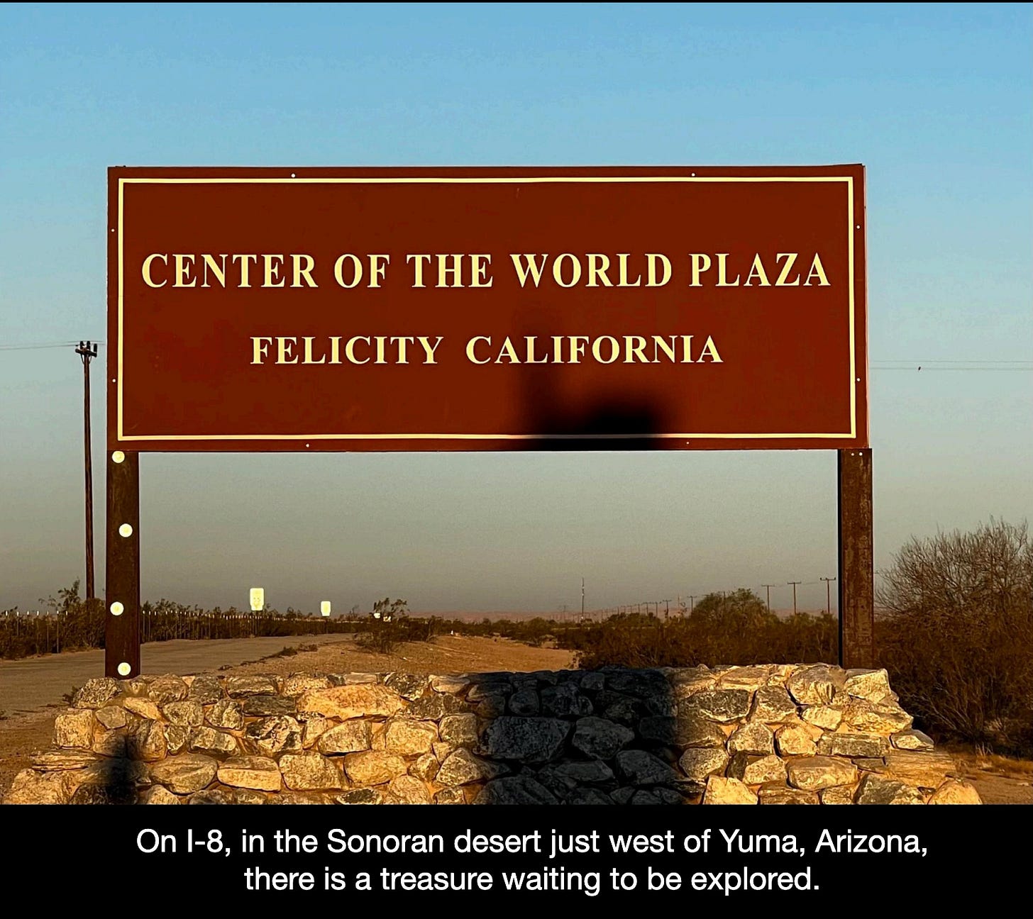 Center of the World Plaza Felicity CA