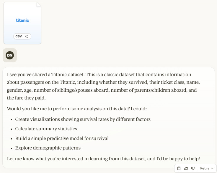 I see you've shared a Titanic dataset. This is a classic dataset that contains information about passengers on the Titanic, including whether they survived, their ticket class, name, gender, age, number of siblings/spouses aboard, number of parents/children aboard, and the fare they paid. Would you like me to perform some analysis on this data? I could:  Create visualizations showing survival rates by different factors Calculate summary statistics Build a simple predictive model for survival Explore demographic patterns  Let me know what you're interested in learning from this dataset, and I'd be happy to help!