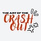 The Art of The Crash Out