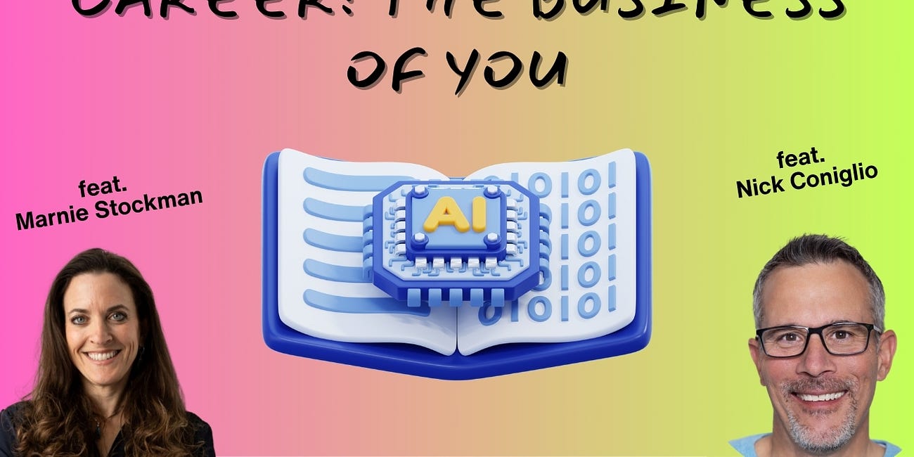 Mastering Your Career: The Business of You (feat. Marnie Stockman & Nick Coniglio)