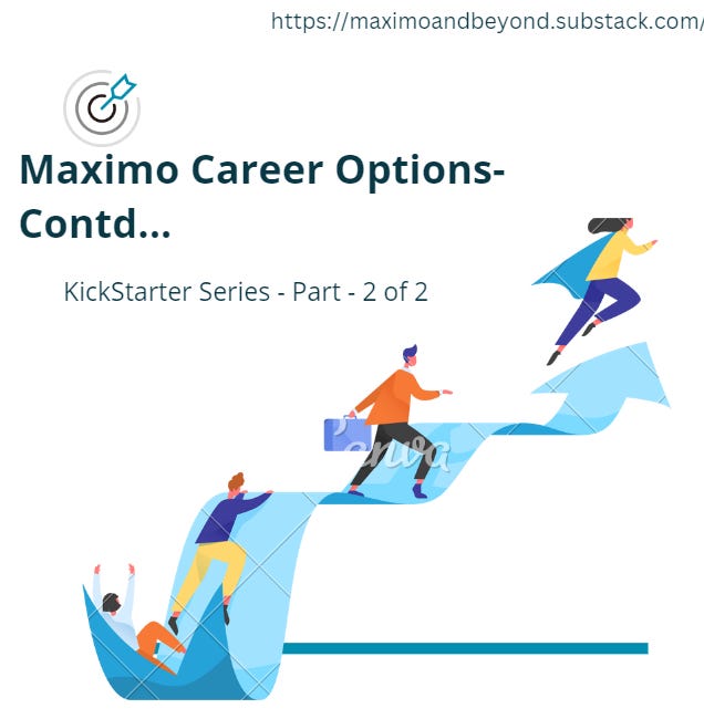 Maximo Career Options - Part 2 