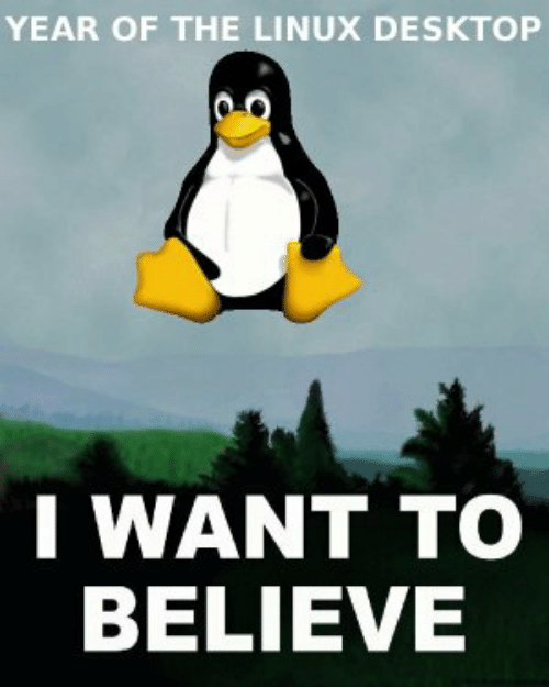 I swear, this is the year of Linux desktop! : r/linuxmasterrace