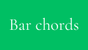 Bar Chords by Austin. W