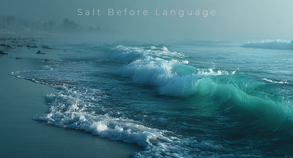 Salt Before Language
