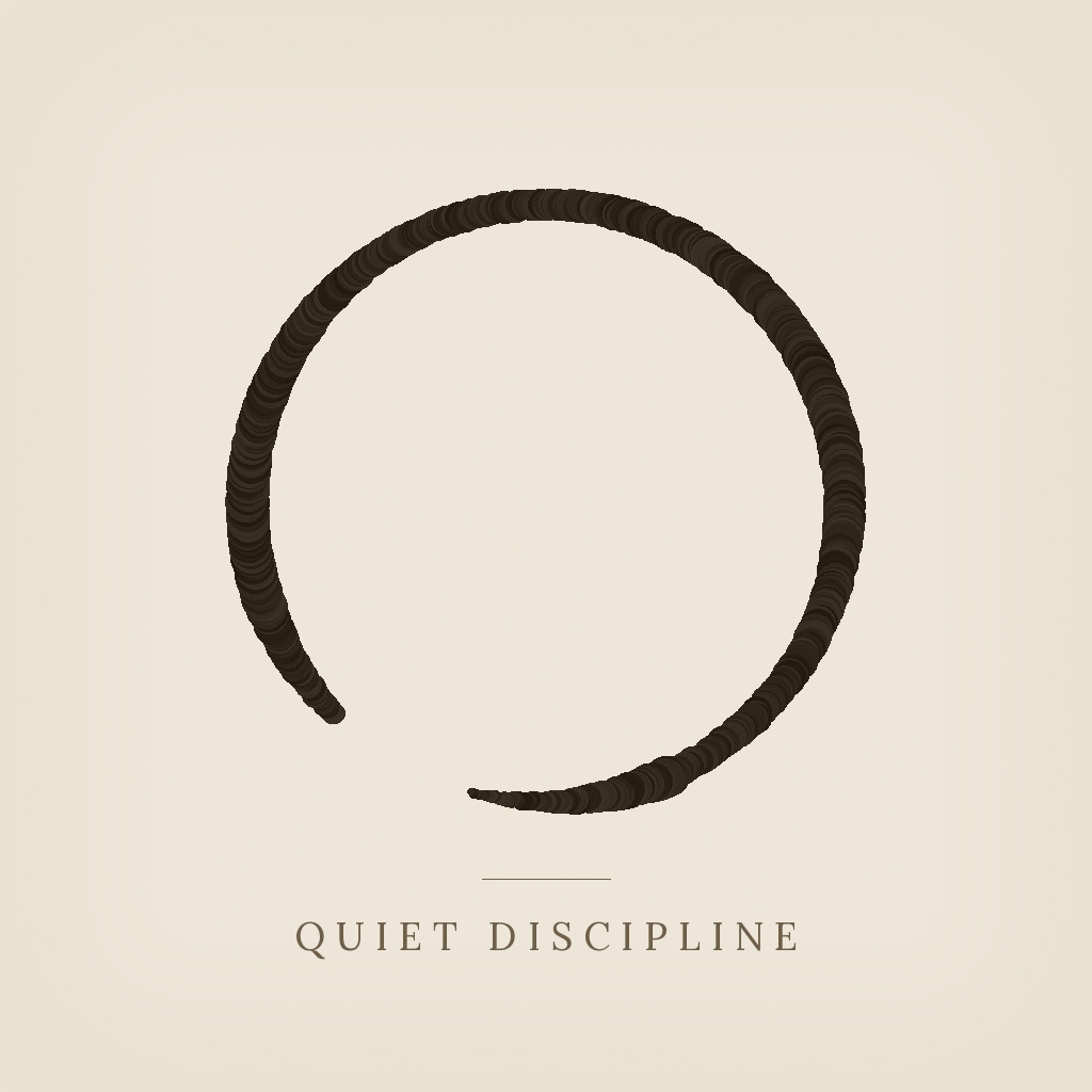 Quiet's Discipline