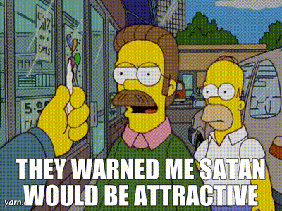 YARN | They warned me satan would be attractive | The Simpsons (1989) -  S16E06 Comedy | Video clips by quotes | ab7cc5fe | 紗