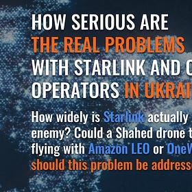 How Serious Are the Real Problems with Starlink and Other Operators in Ukraine?