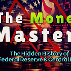 Who Really Controls the Economy? The Money Masters Documentary (1996)
