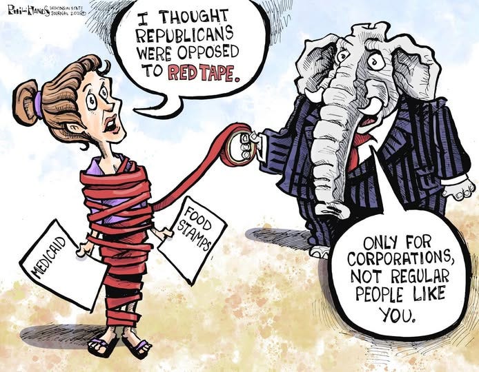 May be an image of elephant and text that says 'Puint - STAT: TANDS WISESOIN JOURNAL ZOMG I THOUGHT REPUBLICANS WERE OPPOSED TO RED TAPE. MEDICAID MEACA) CAID STAMPS STAMPS FOOD ONLY FOR CORPORATIONS, NOT REGULAR PEOPLE LIKE YOU.'