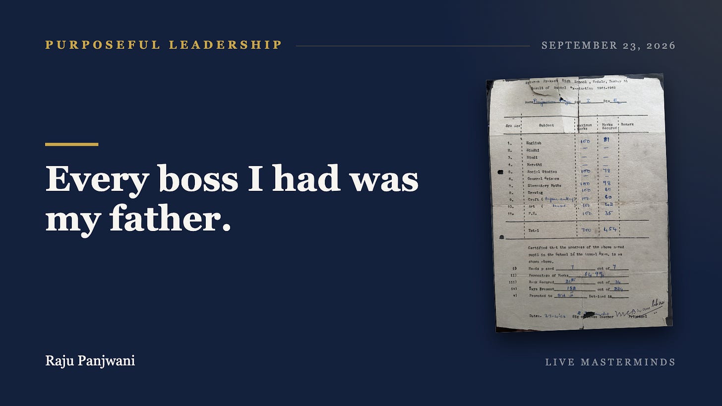Every boss I had was my father.