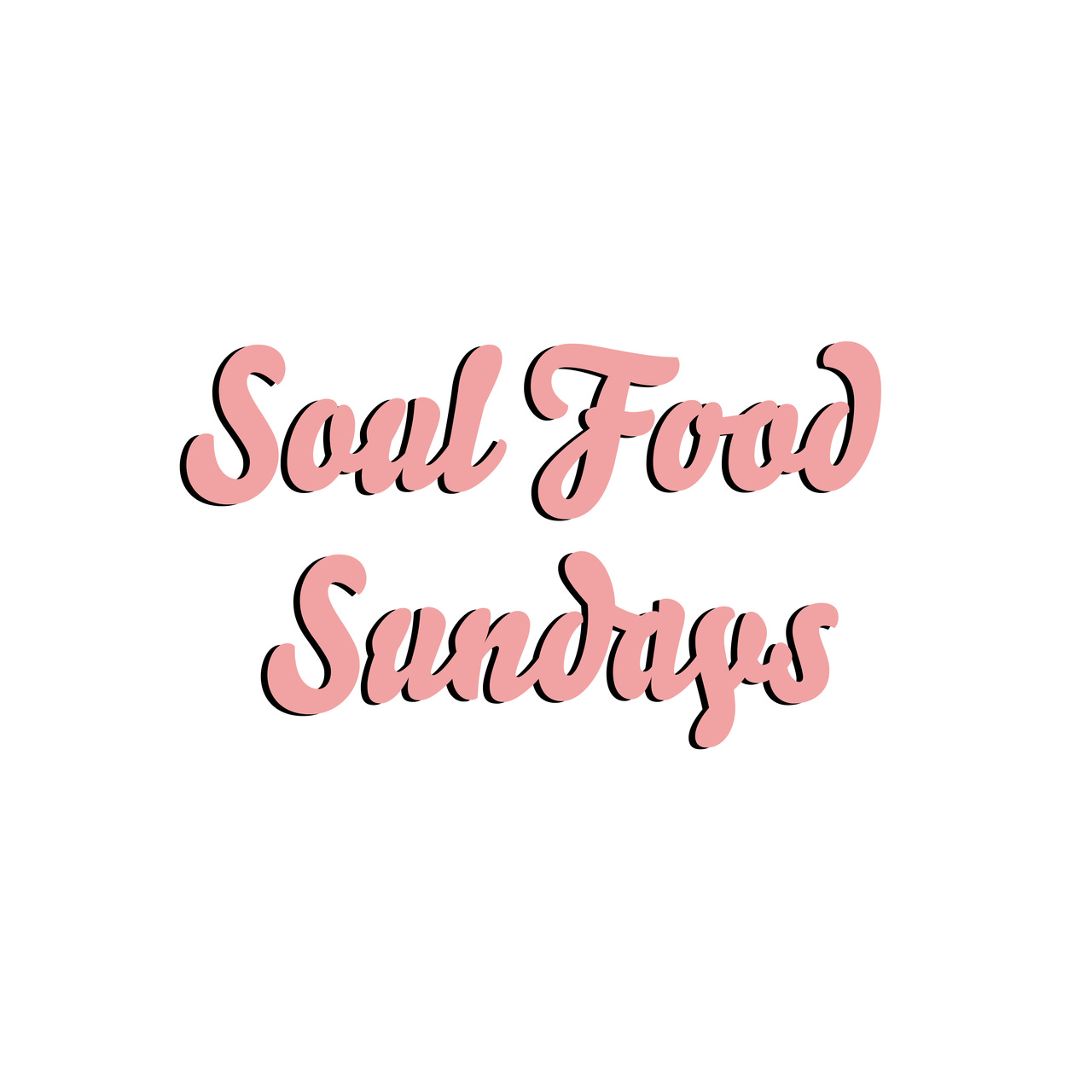 Soul Food Sundays