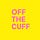 Off The Cuff