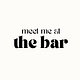 Meet Me At The Bar