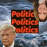 Politics Politics Politics 