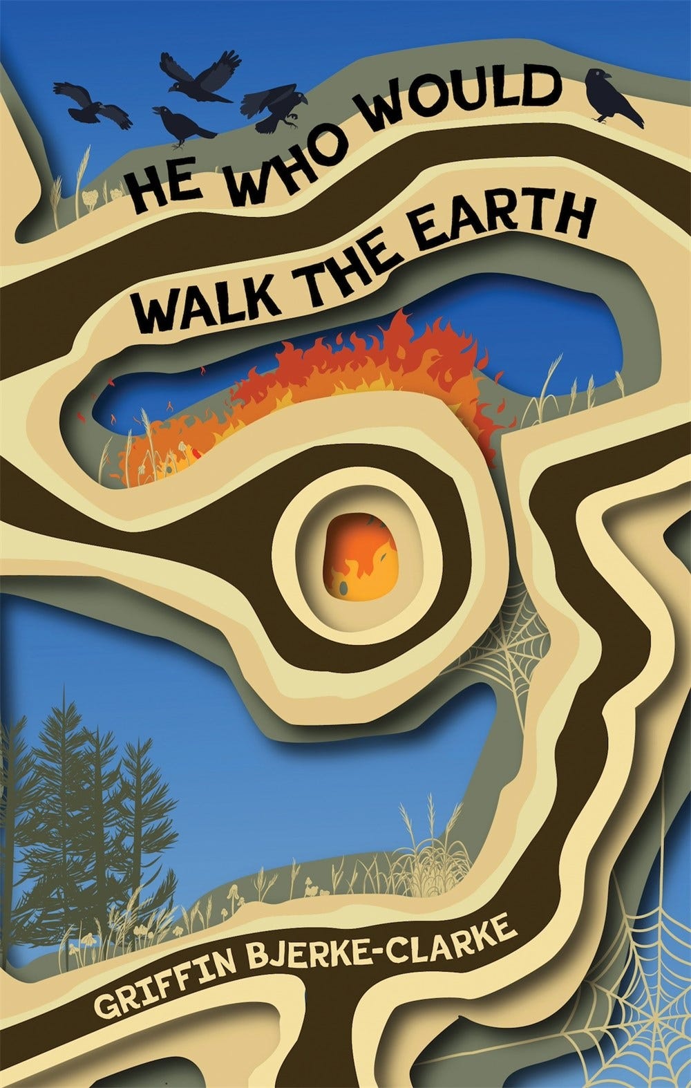 cover of  He Who Would Walk the Earth  Griffin Bjerke-Clarke 