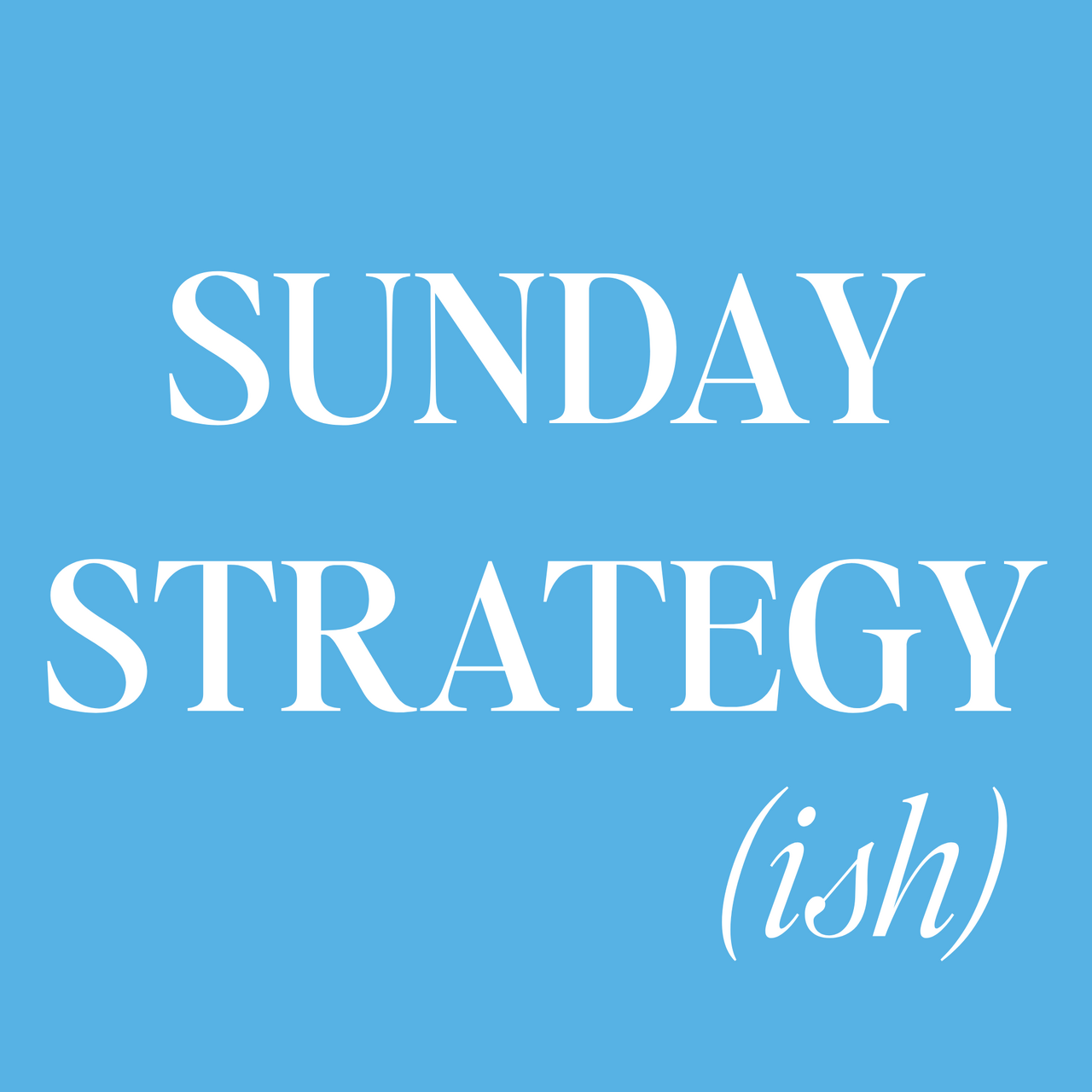 Sunday Strategy(ish) by Grace Kaage logo