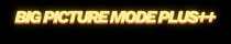 Big Picture Mode Plus++