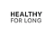 Healthy For Long