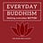 Everyday Buddhism