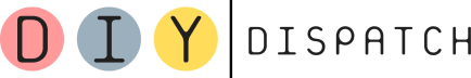 DIY DISPATCH