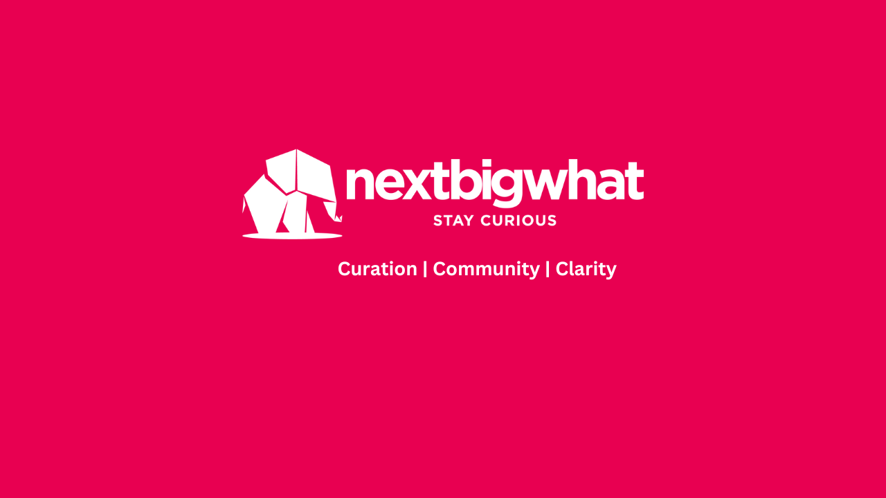 Announcing the new NextBigWhat Announcing the new NextBigWhat