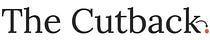 The Cutback