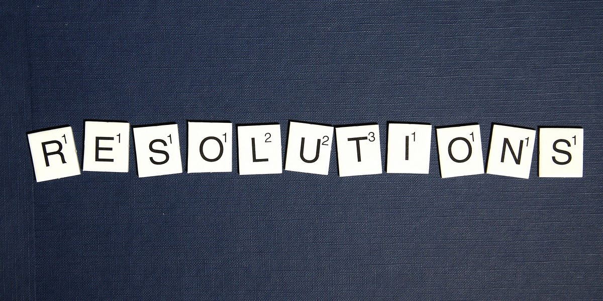 Making a Resolution that will Stick