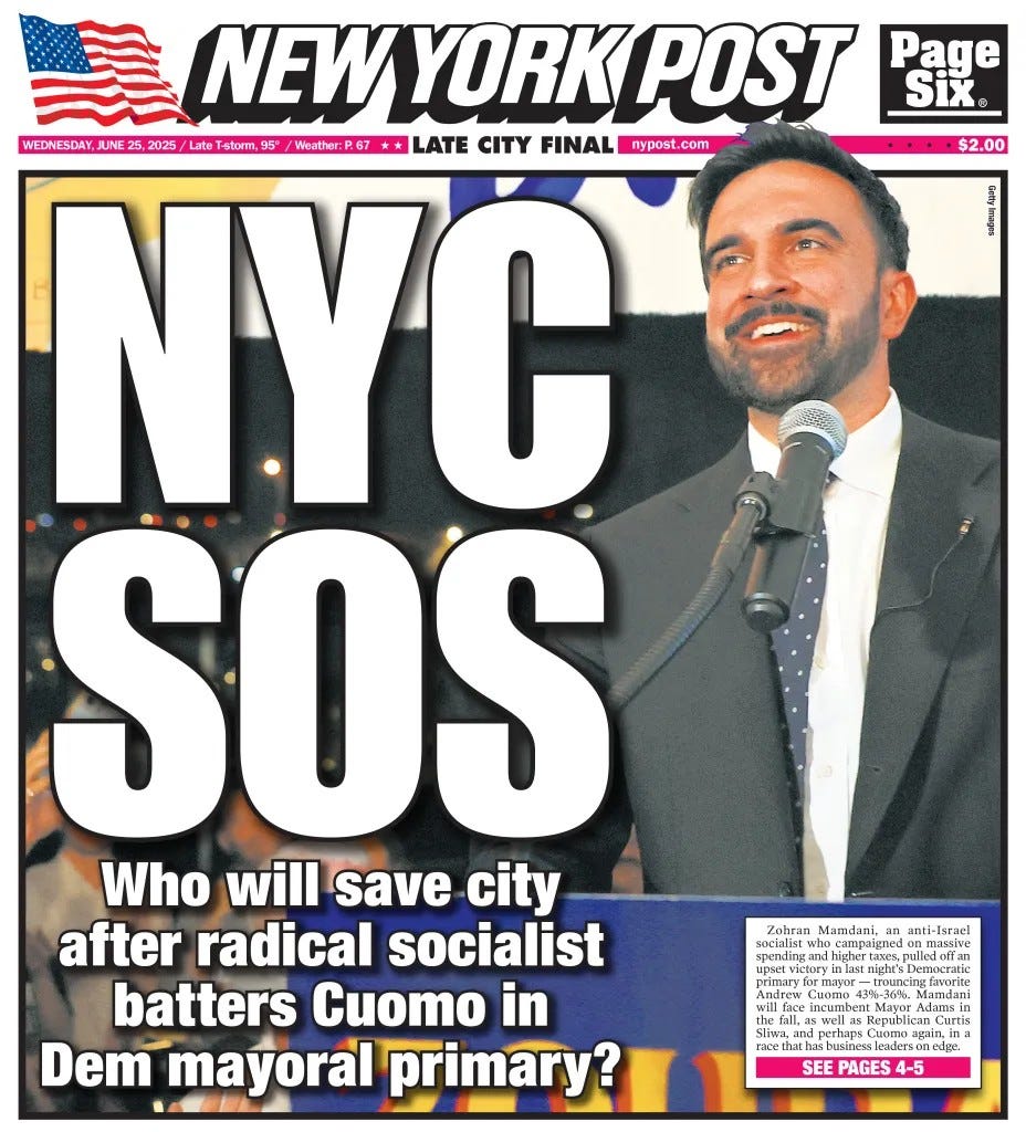 NY Post front page featuring Zohran Mamdani and the headline: NYC SOS: Who will save the city after radical socialist batters Cuomo in Dem mayoral primary? NY Post front page featuring Zohran Mamdani and the headline: NYC SOS: Who will save the city after radical socialist batters Cuomo in Dem mayoral primary?