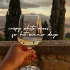 3 crispy white wines for hot days
