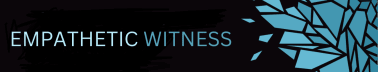 Empathetic Witness